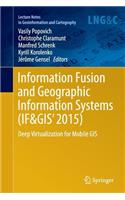 Information Fusion and Geographic Information Systems (If&gis' 2015)