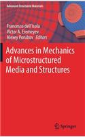 Advances in Mechanics of Microstructured Media and Structures