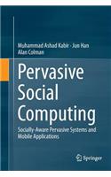 Pervasive Social Computing