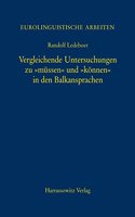 Vergleichende Untersuchungen Zu 'Mussen' Und 'Konnen' in Den Balkansprachen