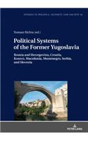 Political Systems of the Former Yugoslavia