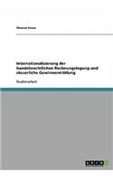 Internationalisierung der handelsrechtlichen Rechnungslegung und steuerliche Gewinnermittlung