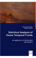 Statistical Analyses of Ozone Temporal Trends - An Application of Multivariate Geostatistics