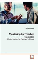 Mentoring For Teacher Trainees