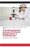 Trombocitopenia Inmune Primaria. Diagnóstico y Tratamiento