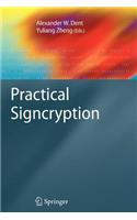 Practical Signcryption