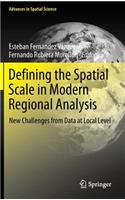 Defining the Spatial Scale in Modern Regional Analysis