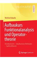 Aufbaukurs Funktionalanalysis Und Operatortheorie