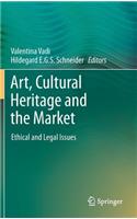 Art, Cultural Heritage and the Market