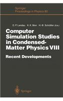 Computer Simulation Studies in Condensed-Matter Physics VIII