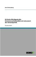 Kritische Würdigung des Emissionsrechtehandels als Instrument der Umweltpolitik