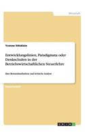 Entwicklungslinien, Paradigmata oder Denkschulen in der Betriebswirtschaftlichen Steuerlehre