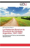 Poblacion Rural En La Provincia de Cordoba, Argentina, 1947-1991
