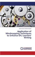 Application of Mindmapping Techniques to Enhance EFL Learners' Writing