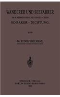 Wanderer Und Seefahrer Im Rahmen Der Altenglischen Odoaker-Dichtung