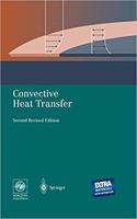 Convective Heat Transfer, 2nd Edition [Special Indian Edition - Reprint Year: 2020] [Paperback] Tuncer Cebeci