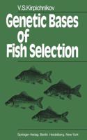 Genetic Bases of Fish Selection [Special Indian Edition - Reprint Year: 2020] [Paperback] V.S. Kirpichnikov