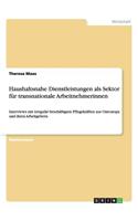 Haushaltsnahe Dienstleistungen als Sektor für transnationale Arbeitnehmerinnen