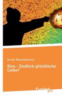 Kira - Endlich glückliche Liebe?