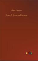 Spanish Arms and Armour