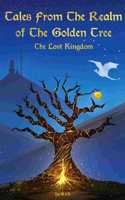 Tales From The Realm Of The Golden Tree