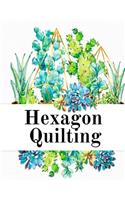 Hexagon Quilting