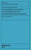 Sachunmittelbare Demokratie Im Interdisziplinaren Und Internationalen Kontext 2010/2011