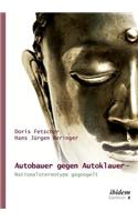 Autobauer gegen Autoklauer- Nationalstereotype gegoogelt.