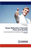 Buyer Behaviour Towards Price and Quality