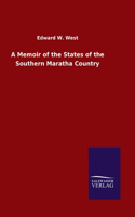 Memoir of the States of the Southern Maratha Country