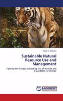 Sustainable Natural Resource Use and Management