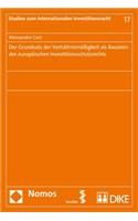 Der Grundsatz Der Verhaltnismassigkeit ALS Baustein Des Europaischen Investitionsschutzrechts