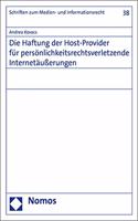 Die Haftung Der Host-Provider Fur Personlichkeitsrechtsverletzende Internetausserungen