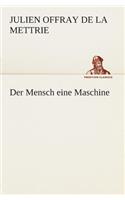 Mensch eine Maschine