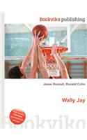 Wally Jay
