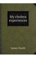 My cholera experiences: (English)