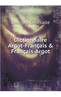 Dictionnaire Argot-Français & Français-Argot