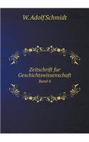 Zeitschrift Fur Geschichtswissenschaft Band 4