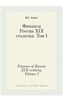 Finance of Russia XIX century. Volume I