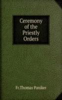 Ceremony of the Priestly Orders