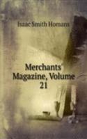 Merchants' Magazine, Volume 21