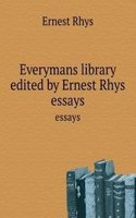 Everymans library edited by Ernest Rhys