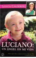 Luciano, Un Angel En Mi Vida: Un angel en mi vida / An Angel in My Life(Spanish)