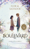 Boulevard 1 (Edición Ilustrada Por Mmivens) / Boulevard 1 (Illustrated Edition M Mivens))