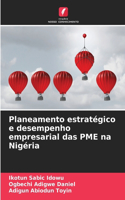 Planeamento estratégico e desempenho empresarial das PME na Nigéria