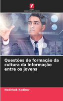 Questões de formação da cultura da informação entre os jovens