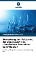 Bewertung der Faktoren, die den Export von chemischen Produkten beeinflussen