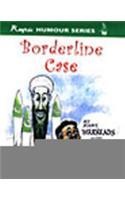 Borderline Case