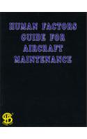 Human Factors Guide For Aircraft Maintenance