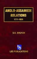ANGLO-ASSAMESE RELATIONS 1771-1826